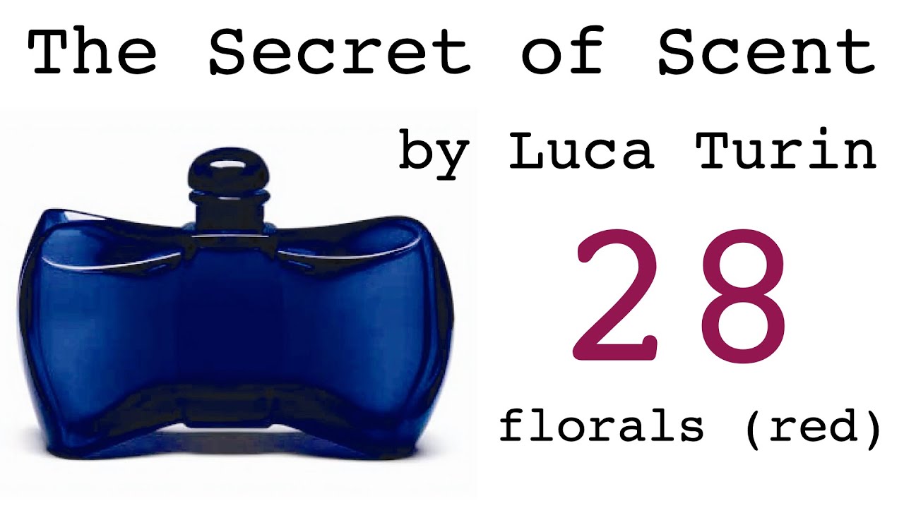 Secret of Scent lecture 28: florals (red)