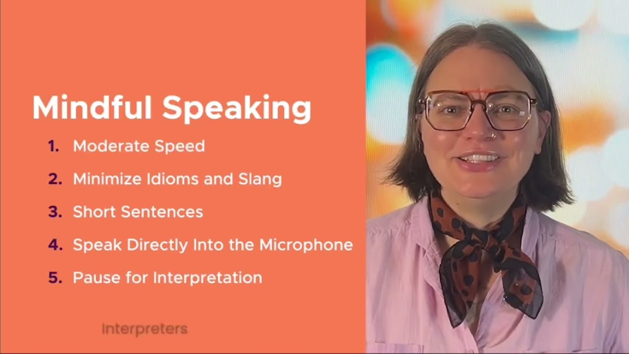 How To Work With An Interpreter: Tip #1 - Mindful Speaking