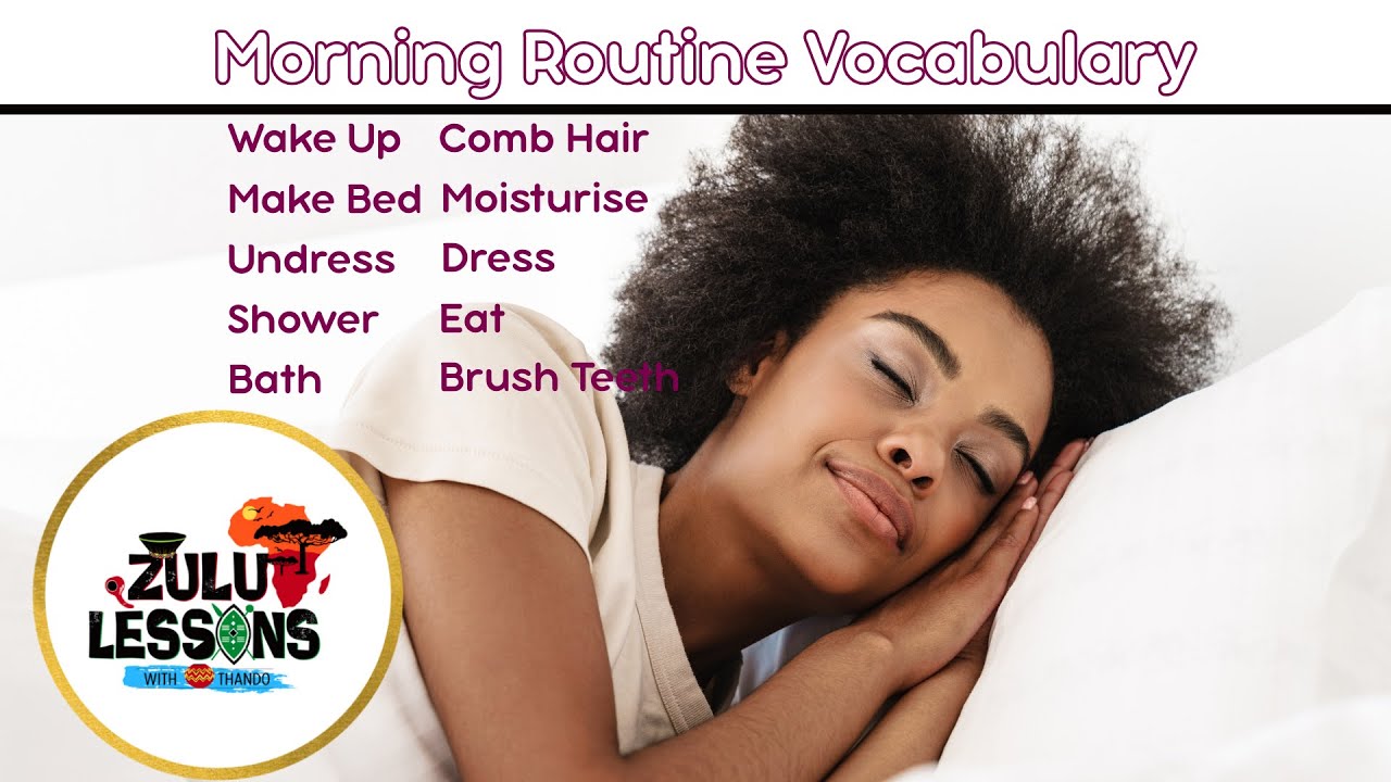 Morning Routine Edition | IsiZulu Vocabulary You’ll Use Every Day