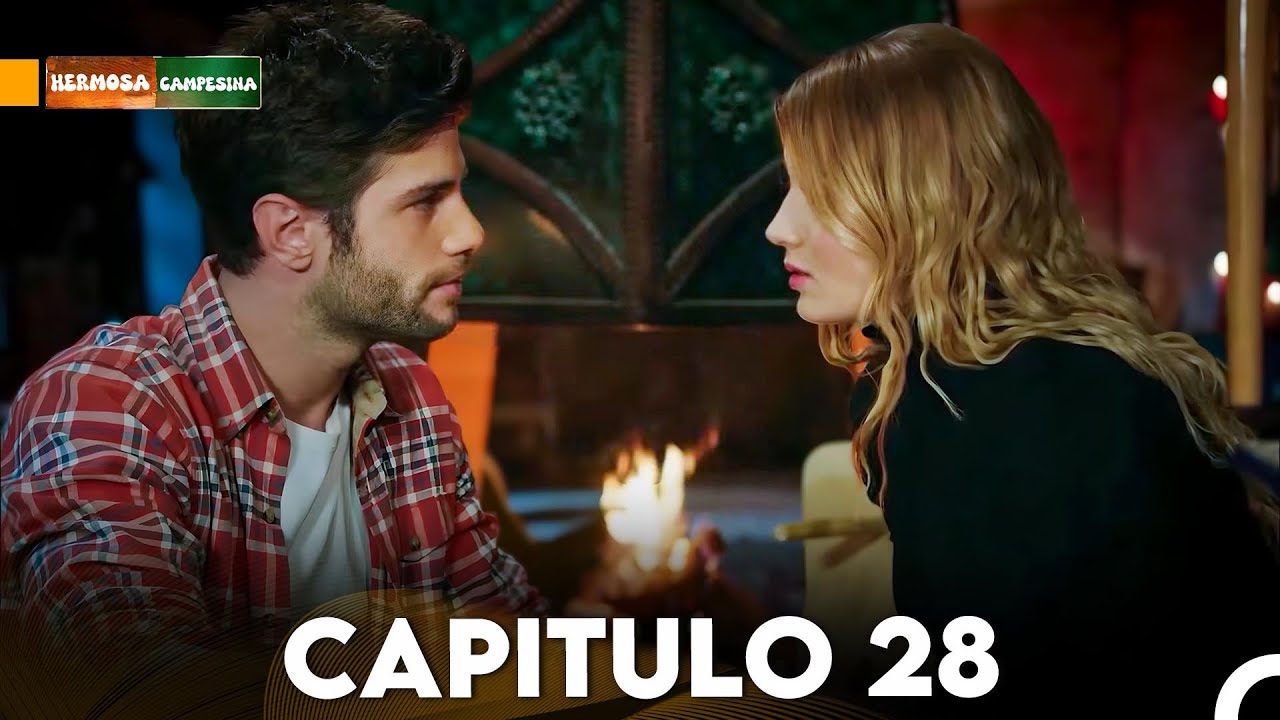 Hermosa Campesina Capitulo 28 - Versión Larga (Doblado en Español)