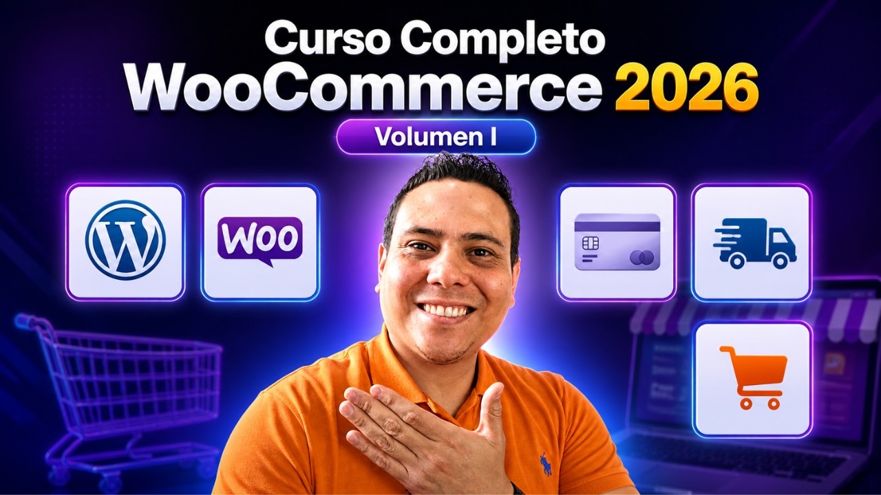 Aprende WooCommerce en 2026 y Crea Tiendas Online Profesionales para tu Negocio o Clientes