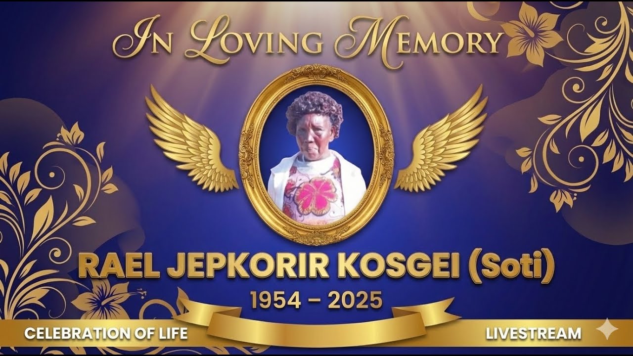 In Loving Memory Of rael Jepkorir Kosgei (Soti) 1954-2025