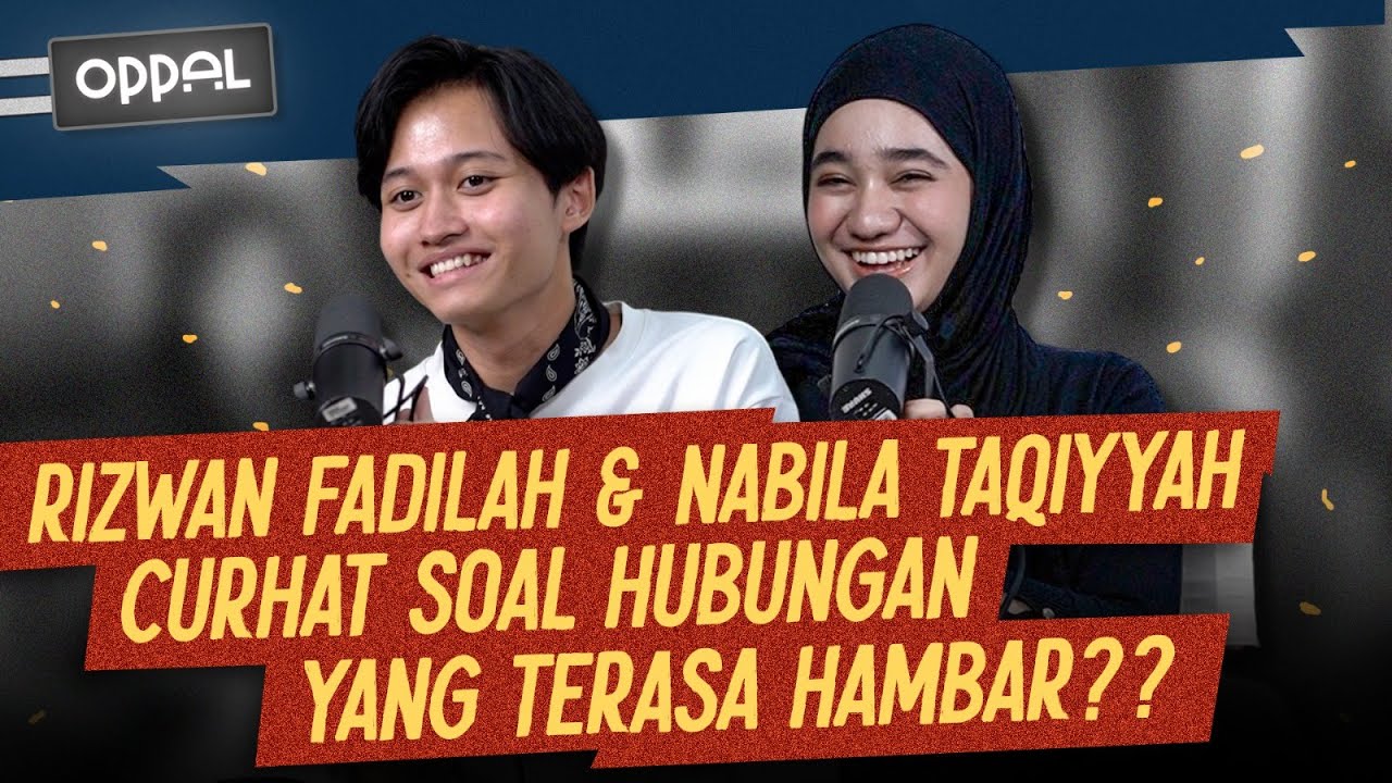 Sama-sama Introvert, Rizwan Fadilah dan Nabila Taqiyyah Bersatu Dalam Single | #OGPodcazt