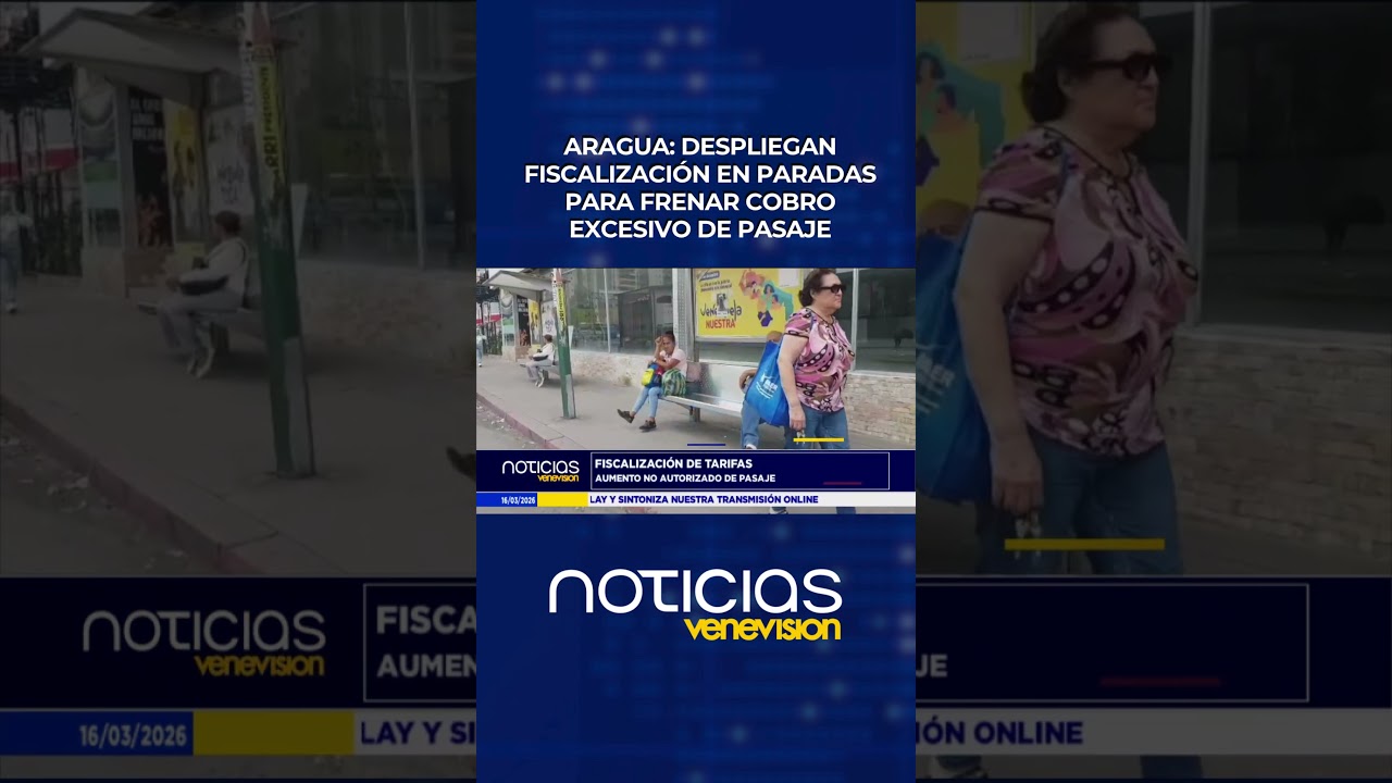 Aragua: Despliegan fiscalizaci&oacute;n en paradas para frenar cobro excesivo de pasaje