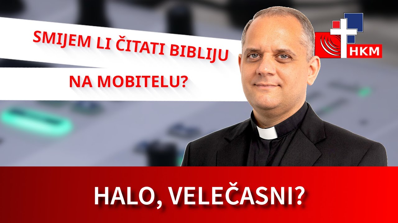 Smijem li čitati Bibliju na mobitelu? - Halo, velečasni?