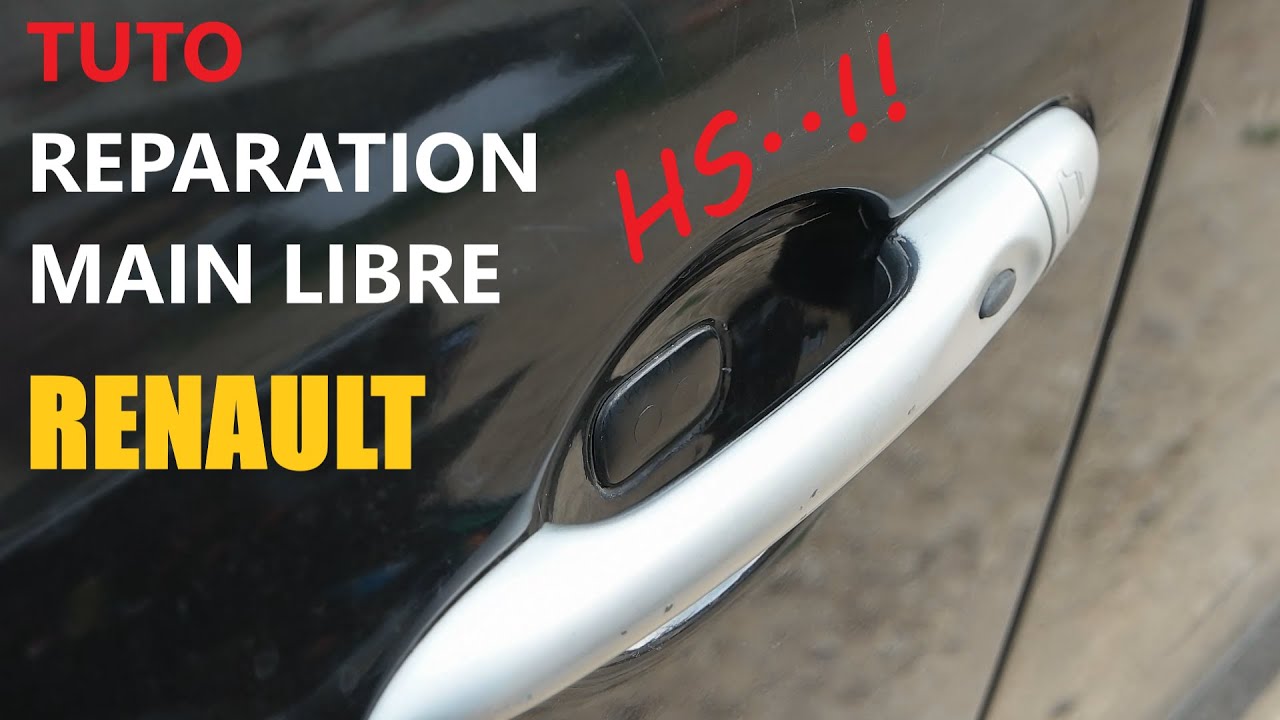 Tuto: Réparer l'ouverture main libre Renault définitivement en 30min