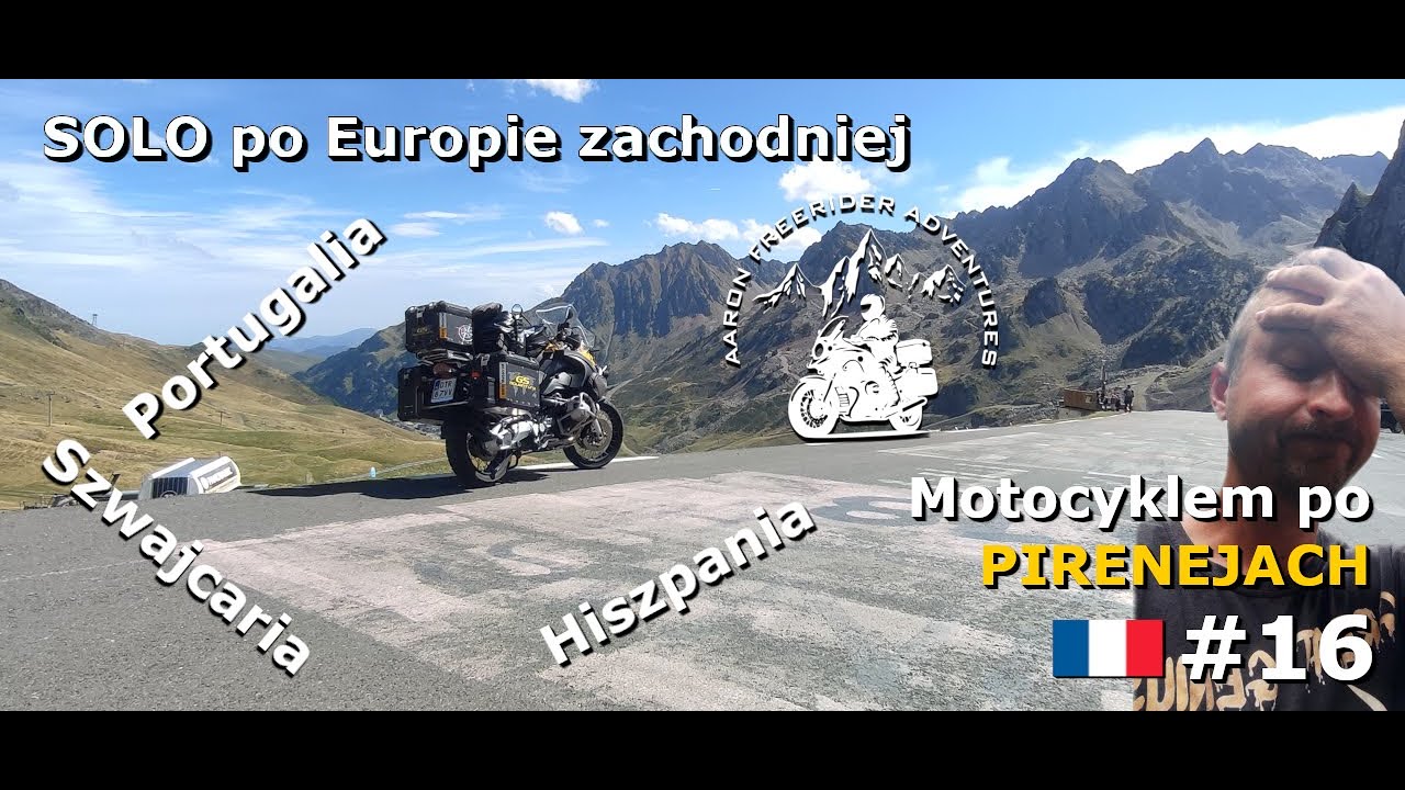 Motocyklem po Europie Zachodniej #16 | Francja | PIRENEJE! | SOLO Western Europe Trip