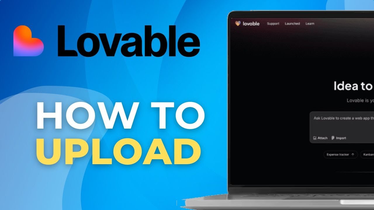 How to Upload Images or Videos to Lovable AI