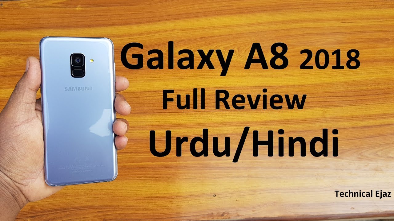 Samsung Galaxy A8 2018 Full Review Urdu/Hindi