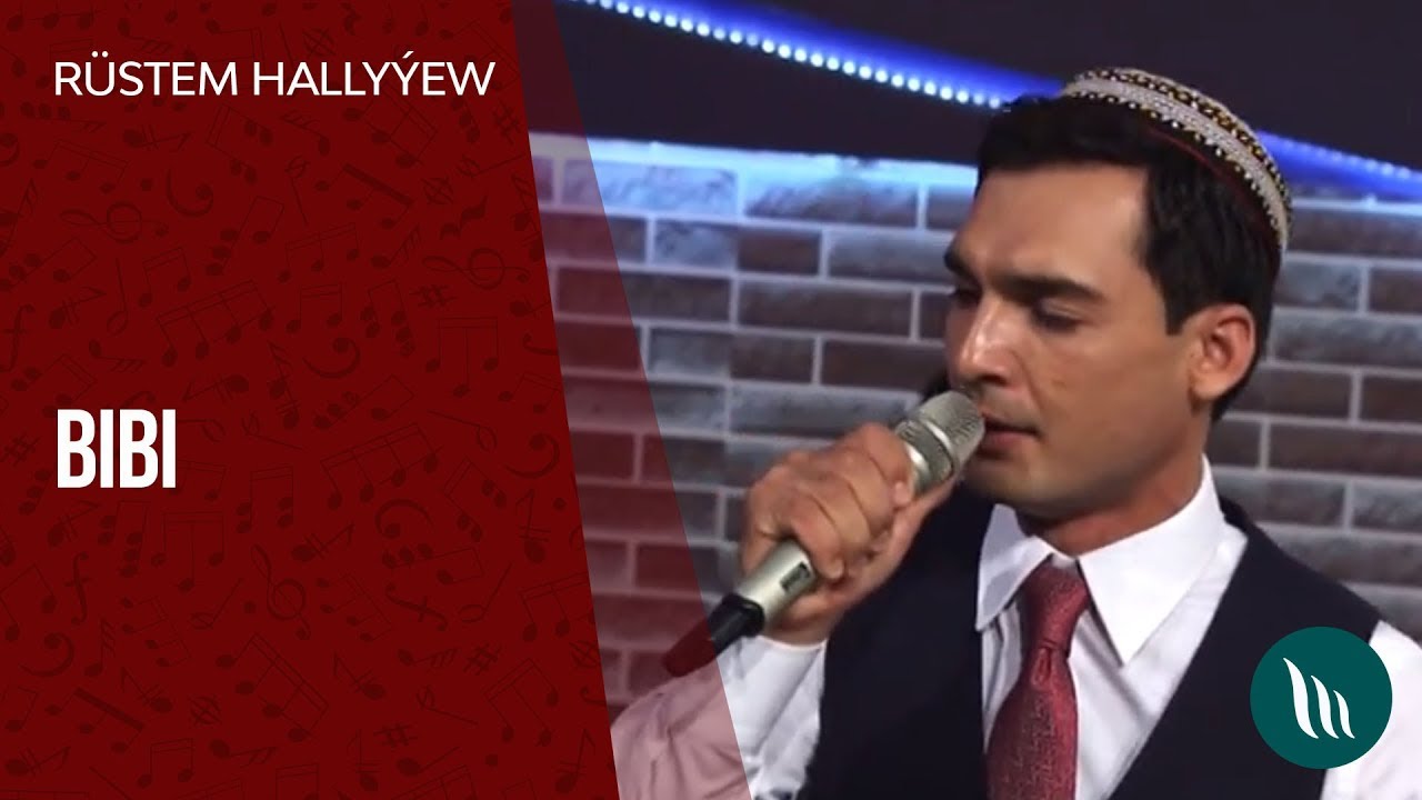 R&uuml;stem Hally&yacute;ew - Bibi | 2018 (Halk a&yacute;dym)