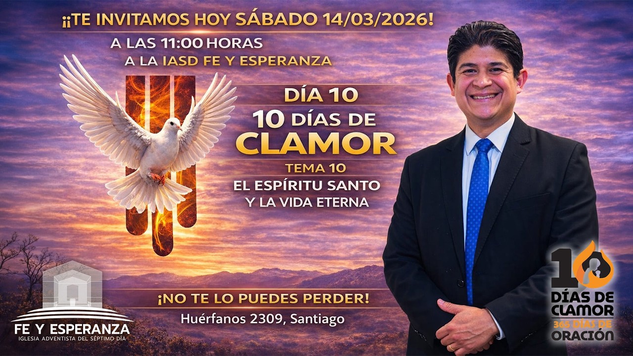Escuela Sabática -Culto Divino - 14 de Marzo 2026 | Iglesia Fe y Esperanza
