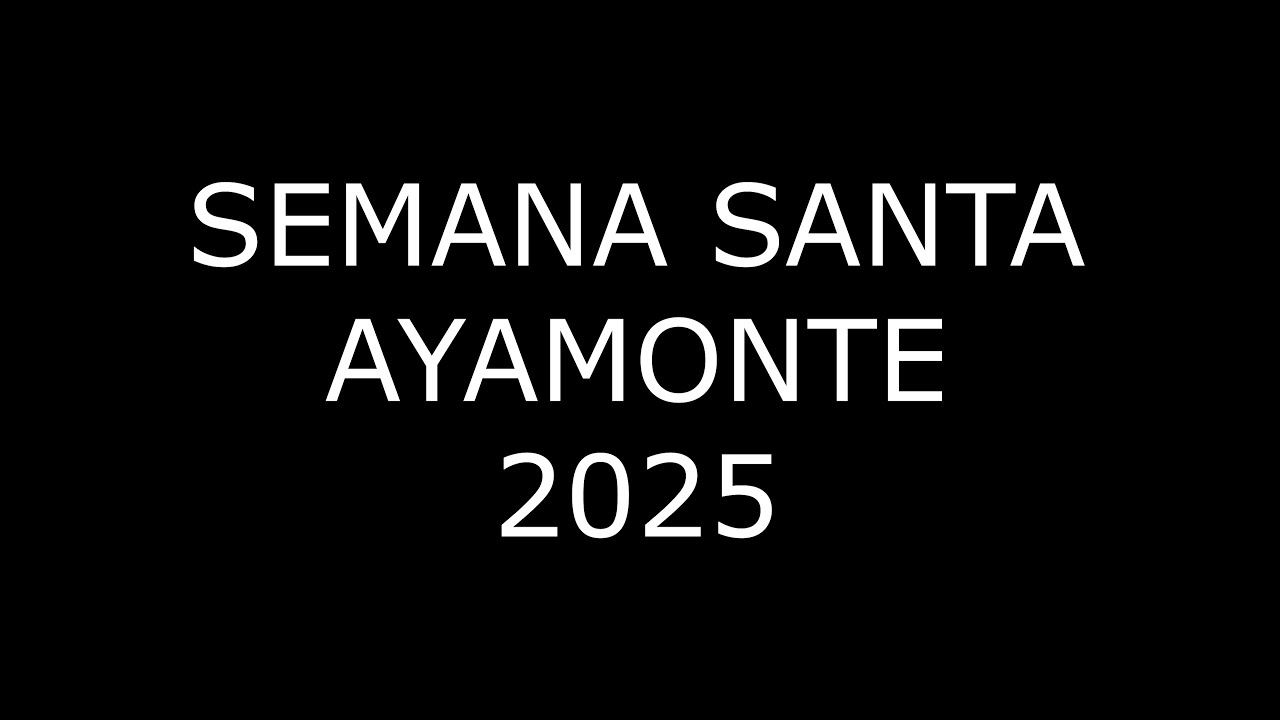 Semana Santa Ayamonte 2025