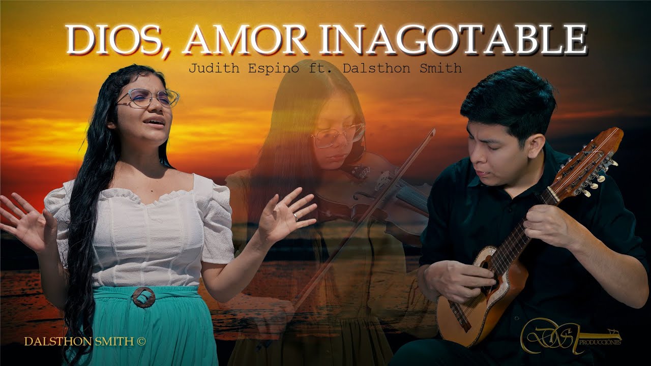 Dios, Amor Inagotable | Judith Espino ft. Dalsthon Smith | Huayno Ayacuchano Sinfónico