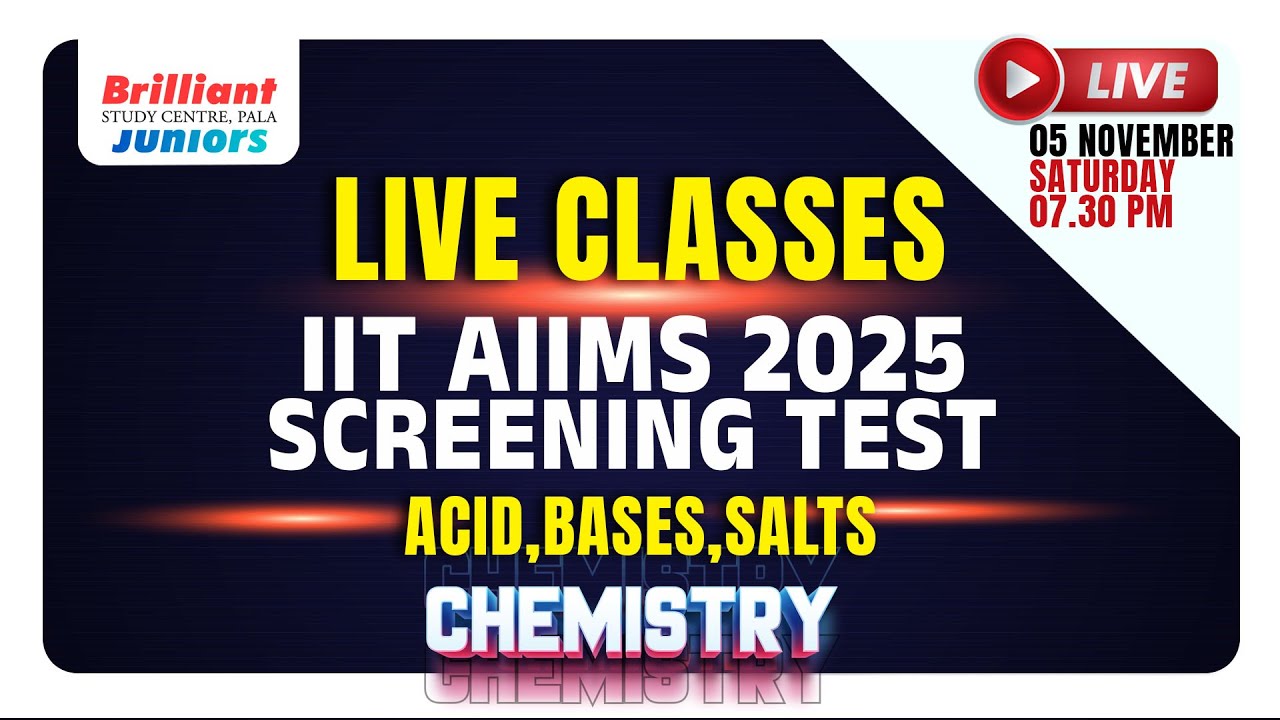 Chemistry | LIVE CLASSES  3 @7:30 PM |  Acid , Bases , Salts | IIT/AIIMS 2025 - SCREENING TEST