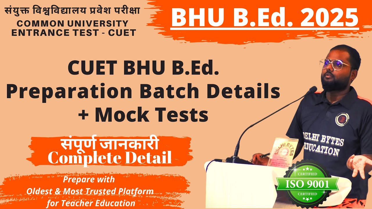 CUET BHU B.Ed. 2025 Complete Preparation Classes Details || BEd BHU