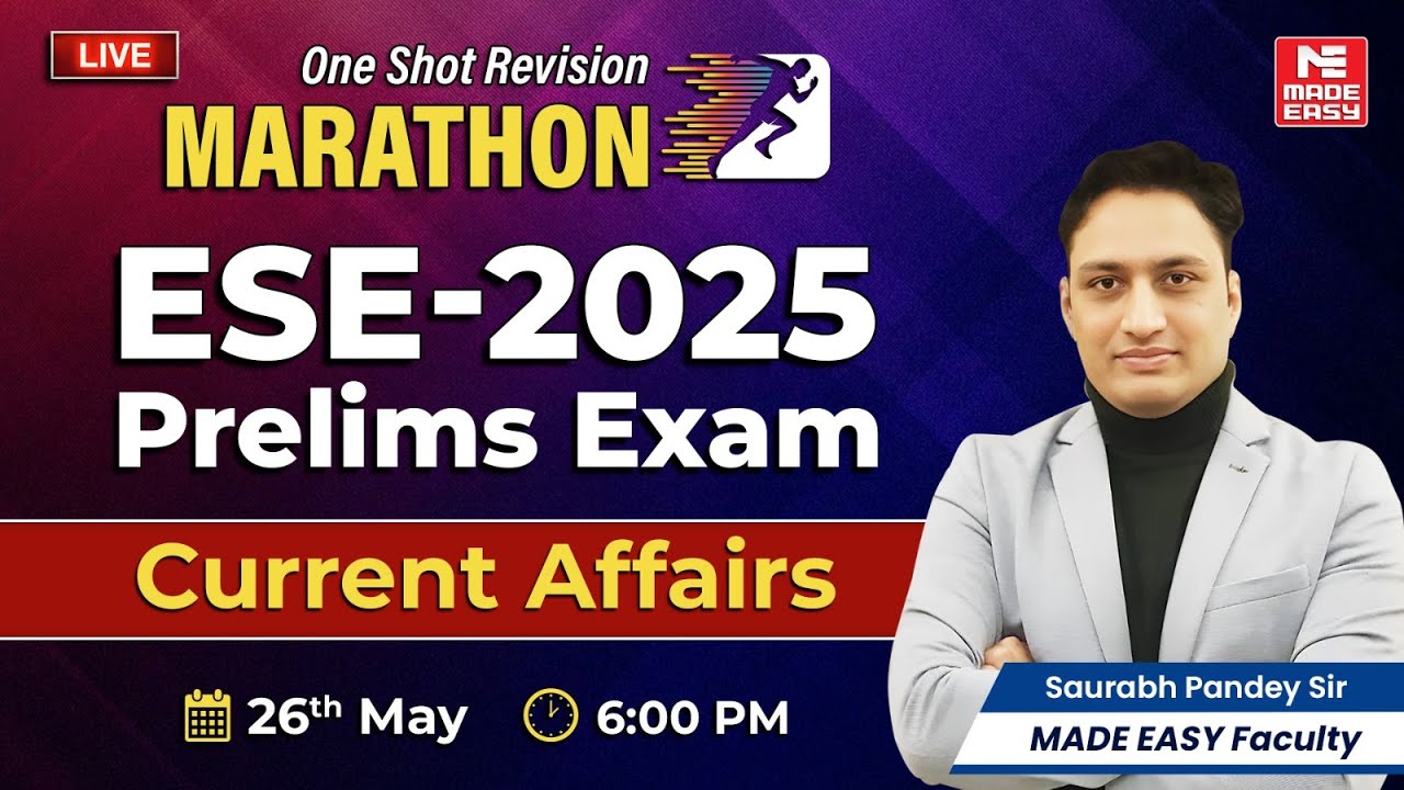 ESE 2025 Prelims | Current Affairs | One Shot Revision by MADE EASY