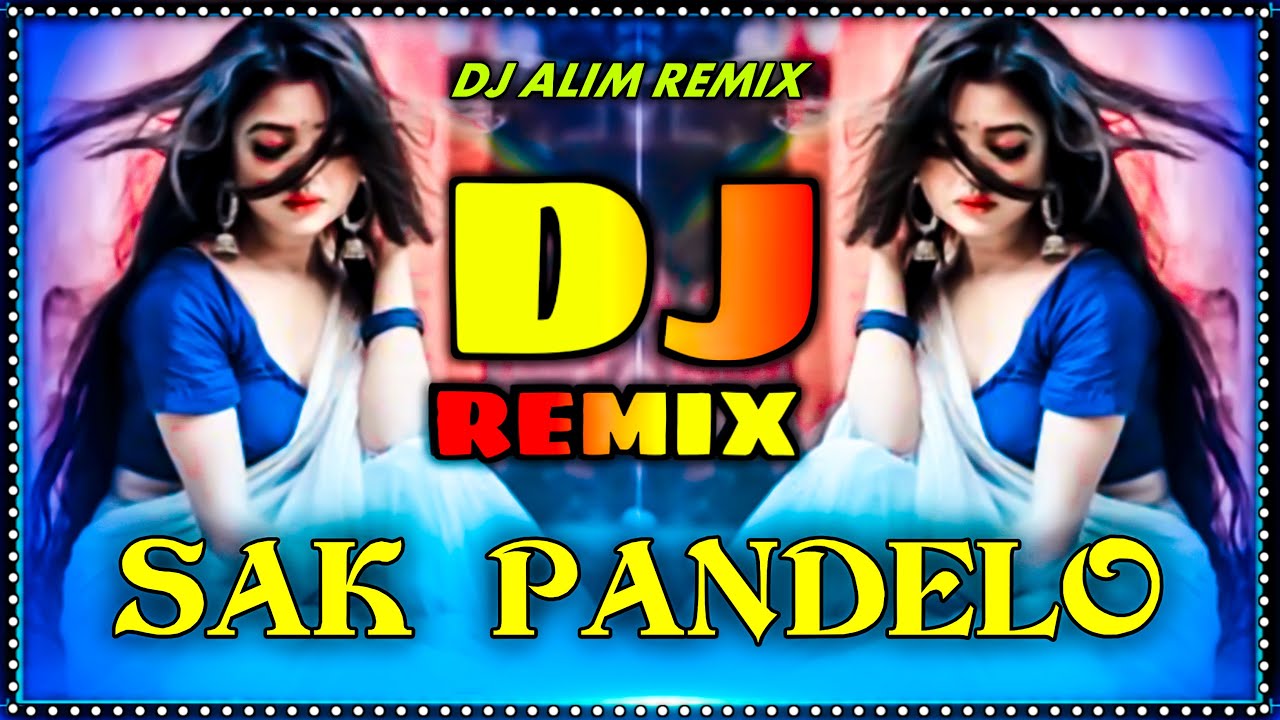 Sak Pandelo // EDM KoB MiX //  Einglish DJ  Remix // DJ ALIM REMIX