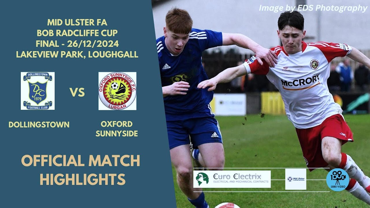 BOB RADCLIFFE CUP FINAL 2024 - Dollingstown v Oxford Sunnyside