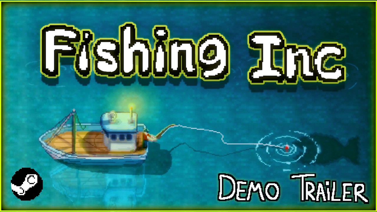 Fishing Inc | Демонстрационный трейлер Steam