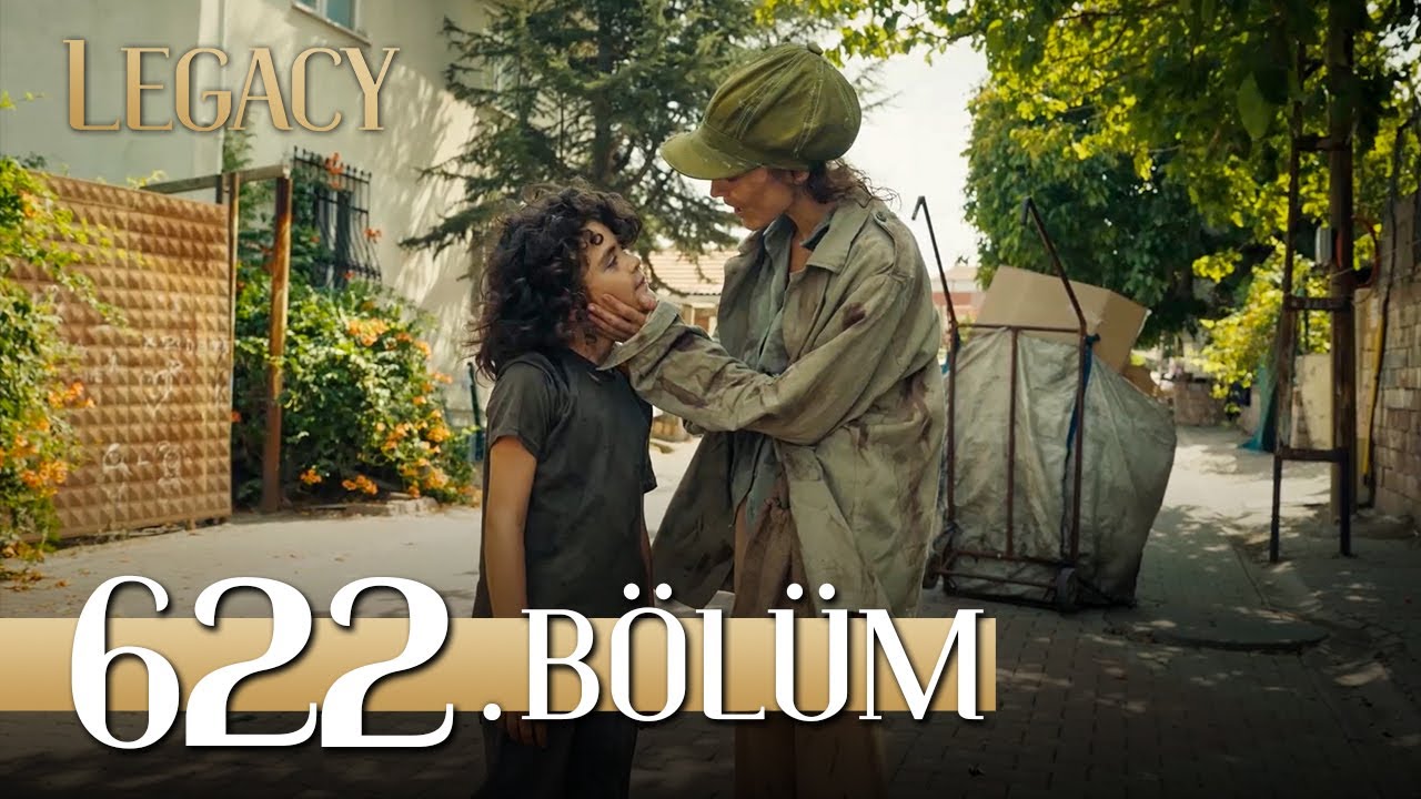 Emanet 622. Bölüm | Legacy Season 4 Episode 622