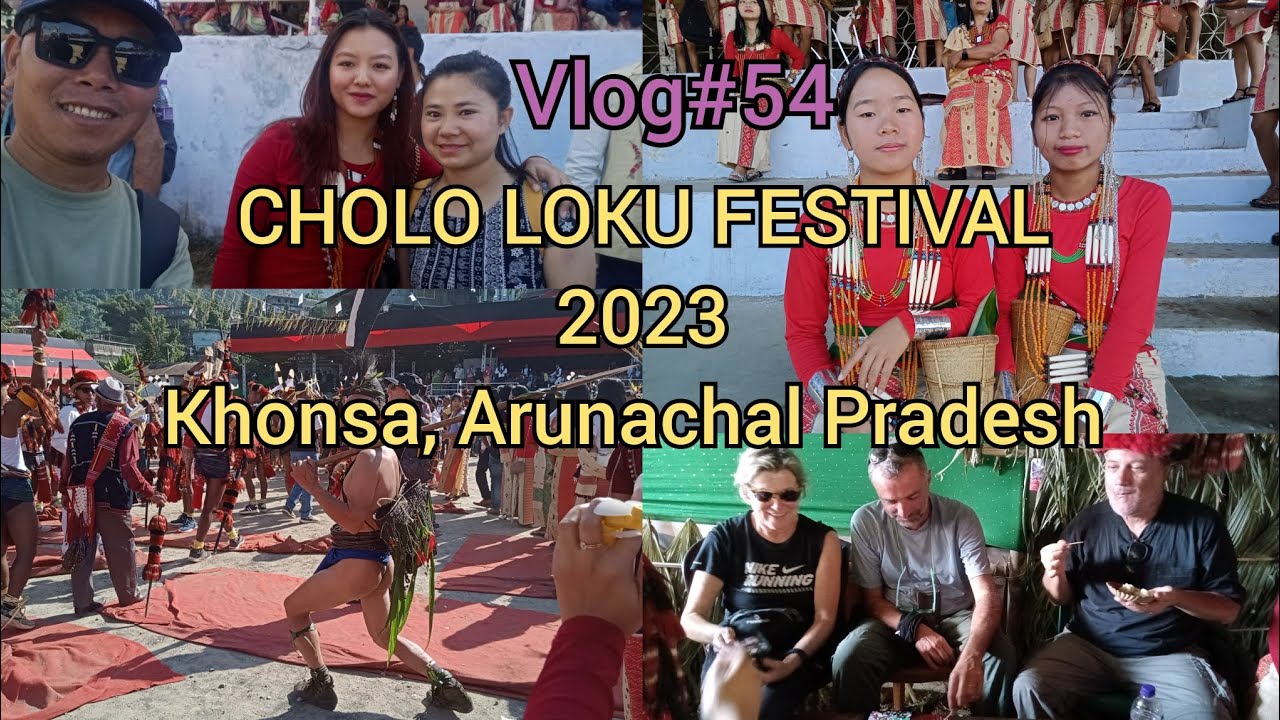 Cholo Loku Festival 2023 / #khonsa #tirap #arunachalpradesh