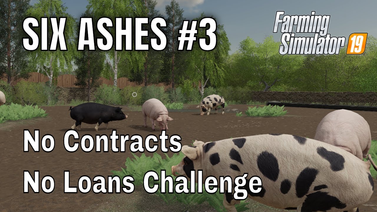 FS19 Six Ashes #3 - First Pigs! - Season Mod FS19 Uk Map Farming Simulator 19 let's play Timelapse