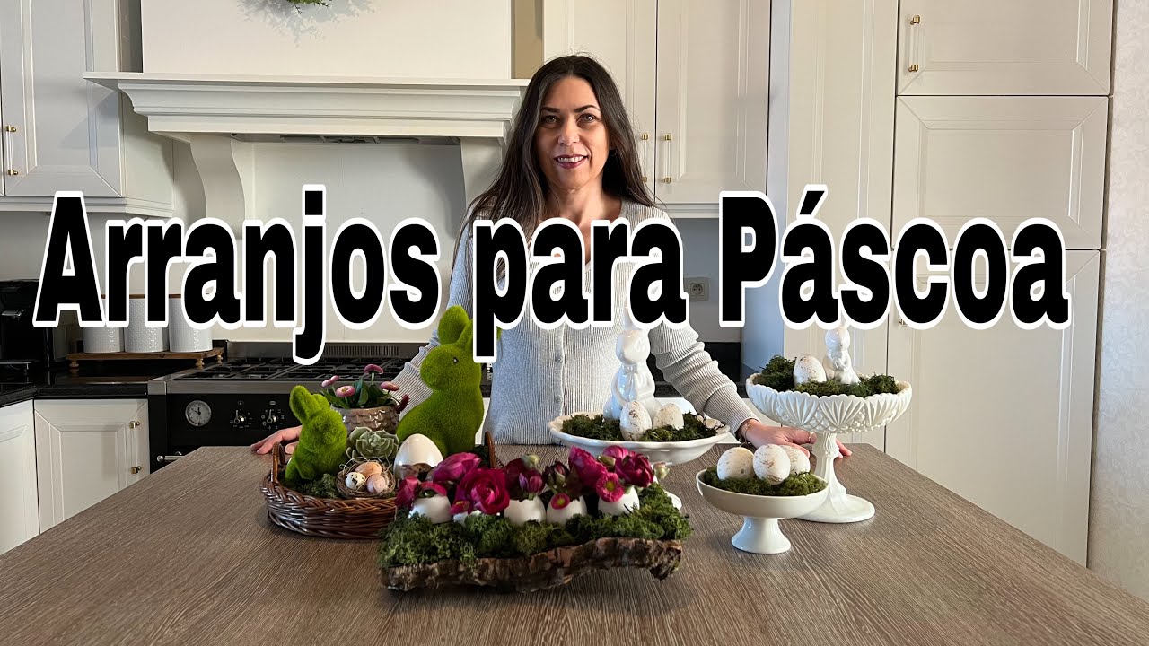 3 Sugestões de arranjos para Páscoa