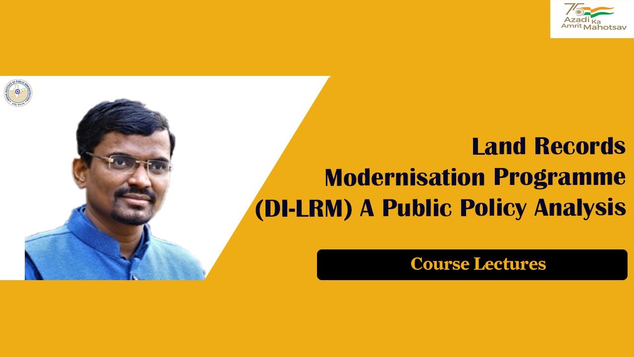 Land Records Modernisation Programme (DI-LRM) A Public Policy Analysis