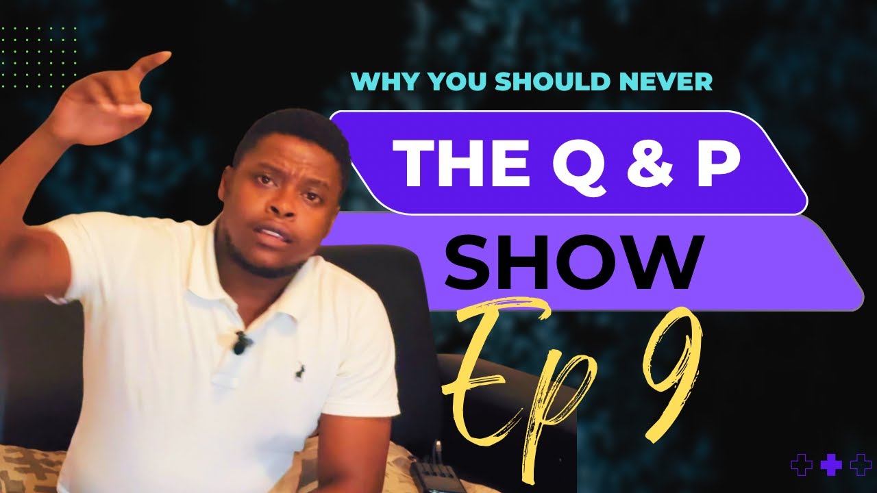 The Question & Problems Show|Why you should never| Use Muti On Your Partner| Ep9