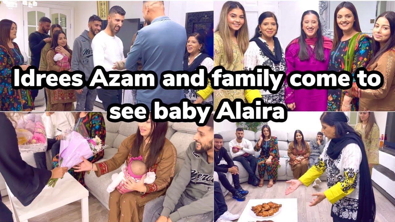 WELCOME IDREES AZAM AND FAMILY 🥰|| IDREES AND FAMILY COME TO SEE BABY ALAIRA 👶🎁