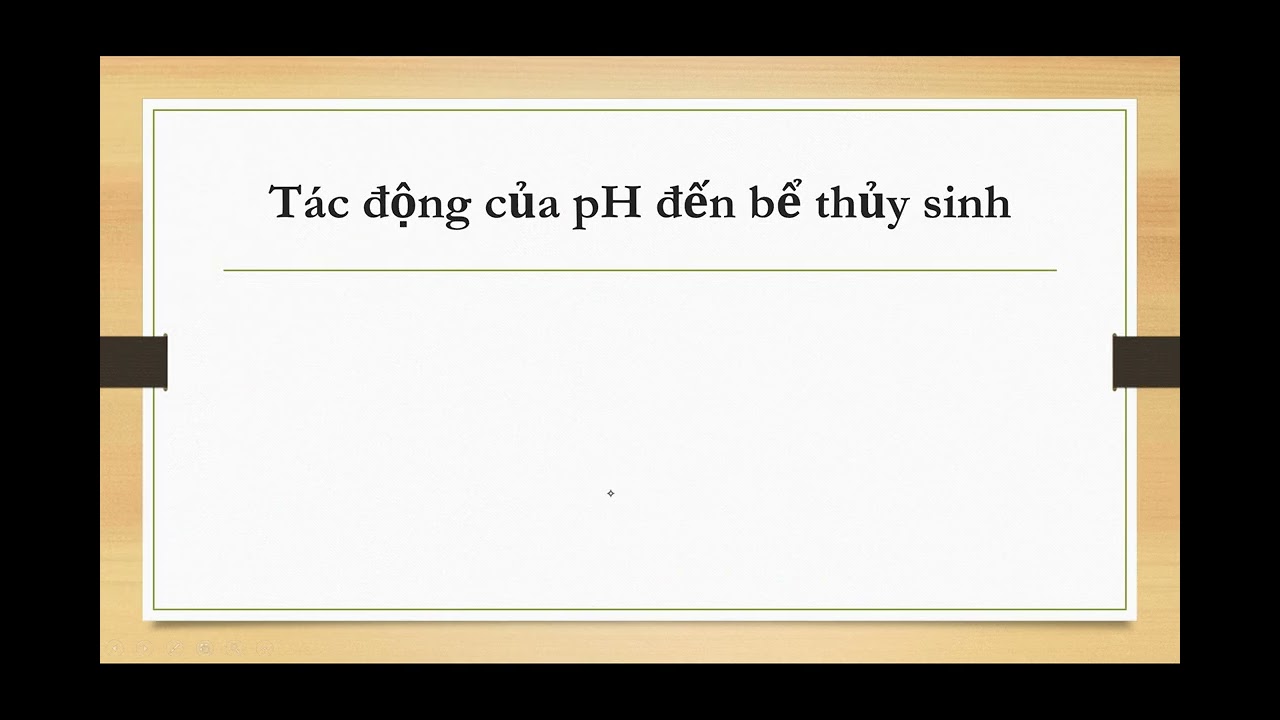 Đô pH - hằng số phân ly pKa/b trong bể cá nước ngọt & mặn - Phần 1