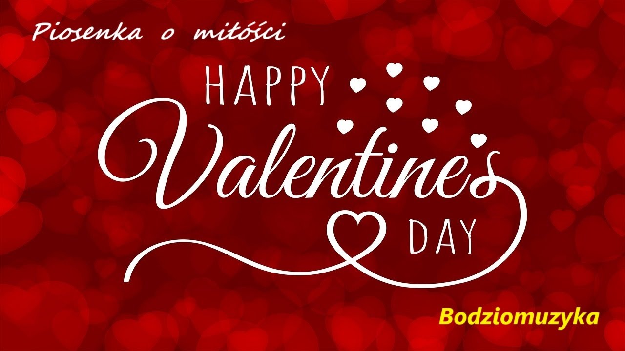 Walentynki -piosenka o miłości- Happy valentines day  Bodziomuzyka