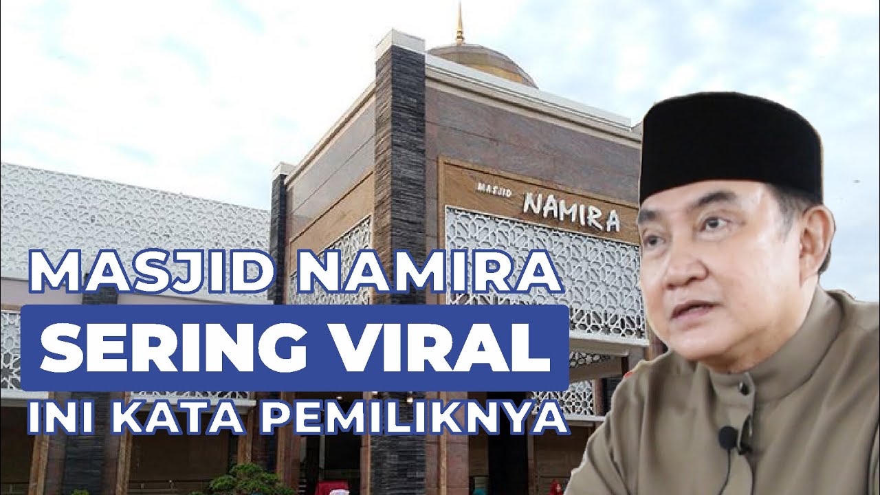 Masjid Namira Sering Viral Ini Kata Pemiliknya