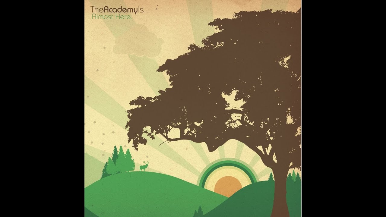 Almost Here by The Academy Is... // Full Album