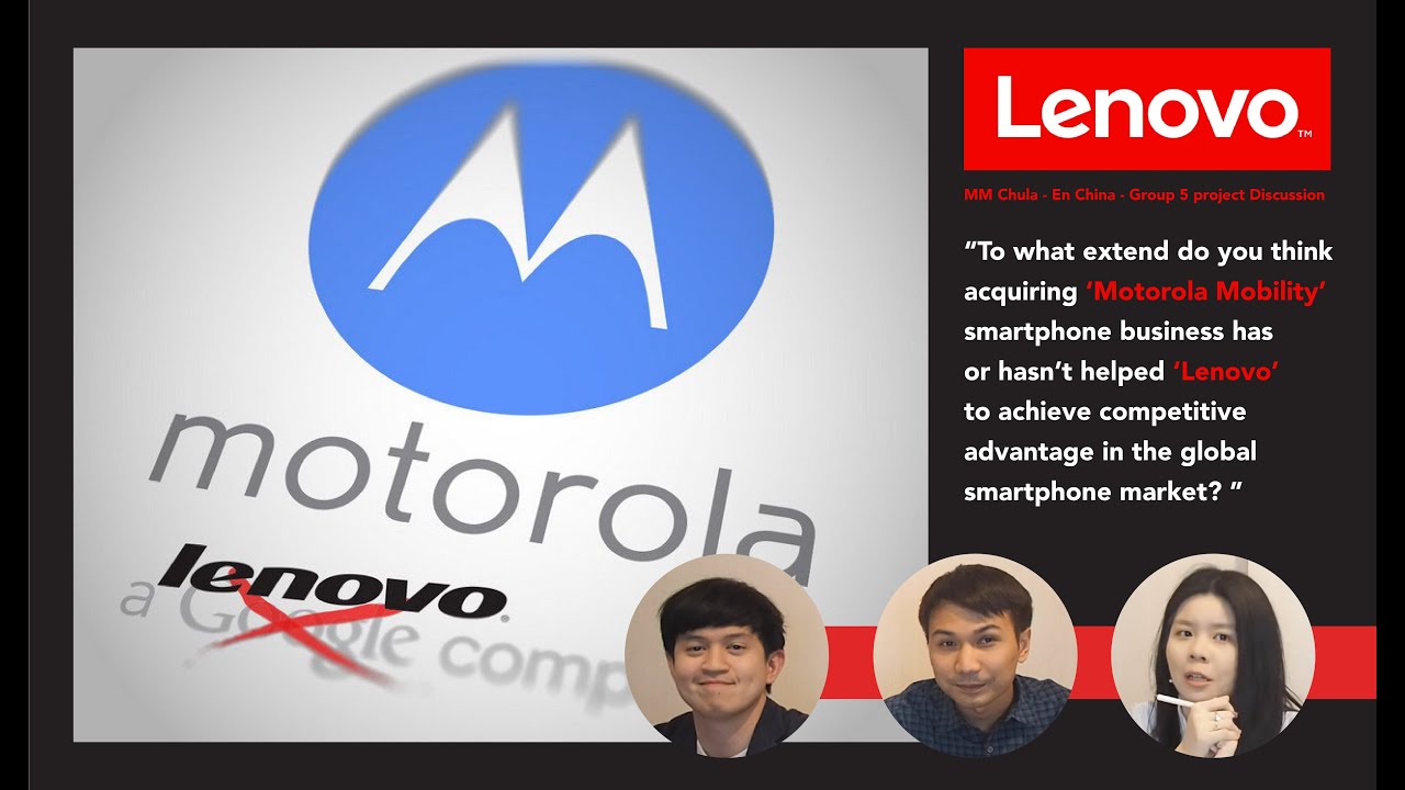 LENOVO acquired Motorola - Group 6 [Business Environment in Greater China]