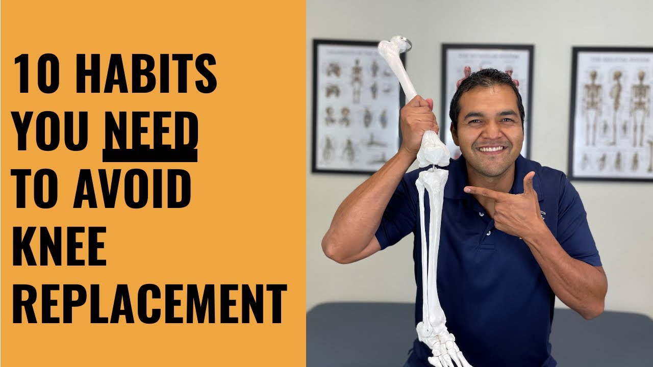 10 Important Habits To Start When Trying To Avoid Knee Replacement Surgery