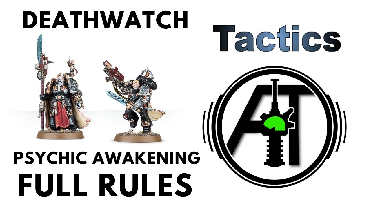 Deathwatch Psychic Awakening Full Rules: Review + Tactics - New Rules from White Dwarf