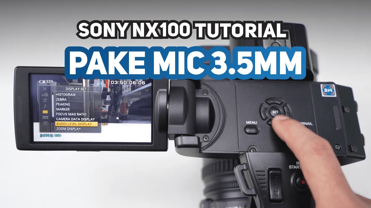 Cara Menggunakan Mic Saramonic Blink 500(3.5mm) di Sony NX100 - Tutorial Camcorder Sony NX100