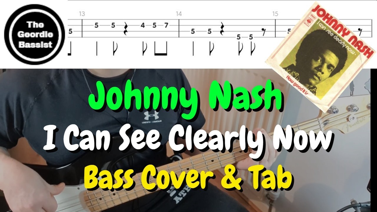 Johnny Nash - I CAN SEE CLEARLY NOW - Bass cover with TABS