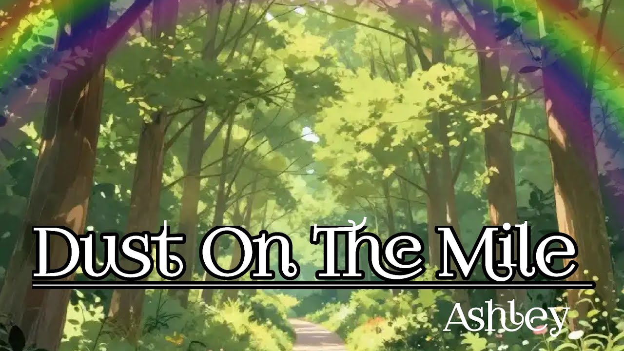 Dust On The Mile by Ashley #folk/#blues/#acoustic 