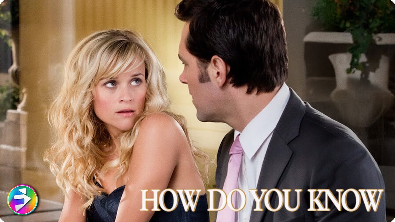 HOW DO YOU KNOW | Love Gets Complicated with Reese Witherspoon & Paul Rudd 💔💘