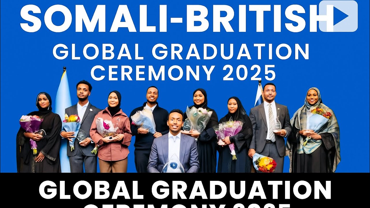 Somali-British Global Graduation Ceremony 2025 | Celebrating Excellence & Achievement