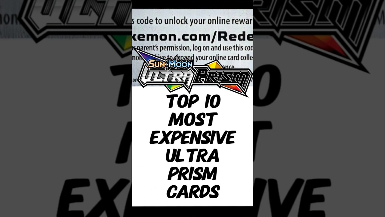 NEW Top 10 Most Expensive Sun and Moon Ultra Prism Pok&eacute;mon Cards #trending #pokemoncards #top10