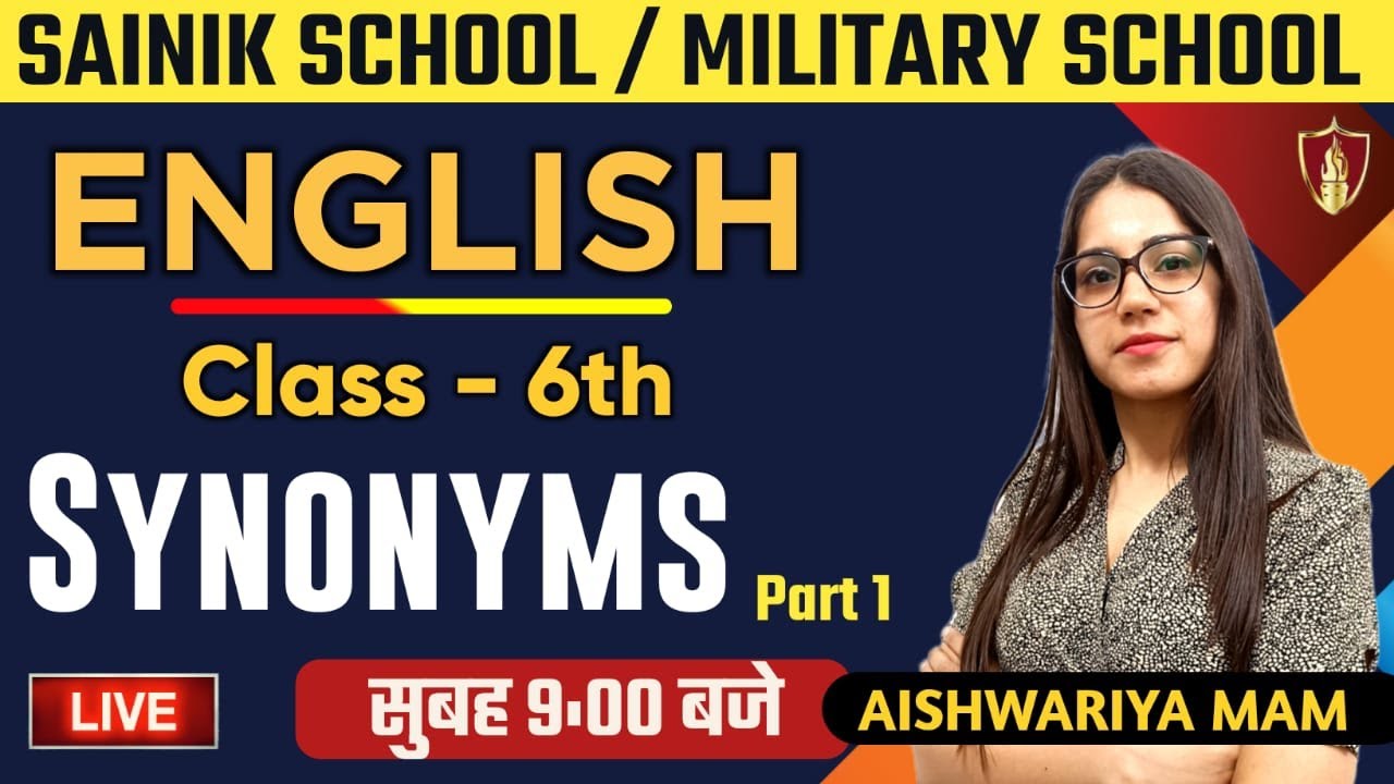 Sainik School  / RMS English | Synonyms | Class 6th | Part -1 | Aishwarya Mam