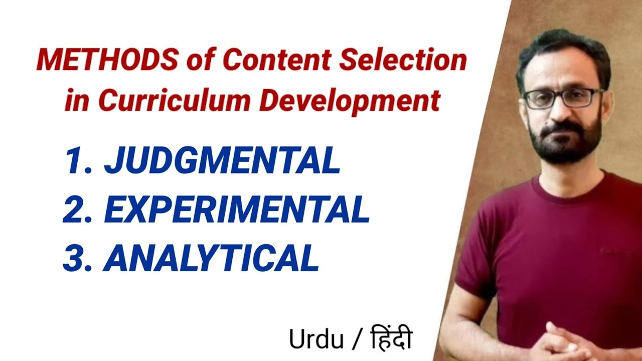 Methods of Content Selection || Curriculum Development