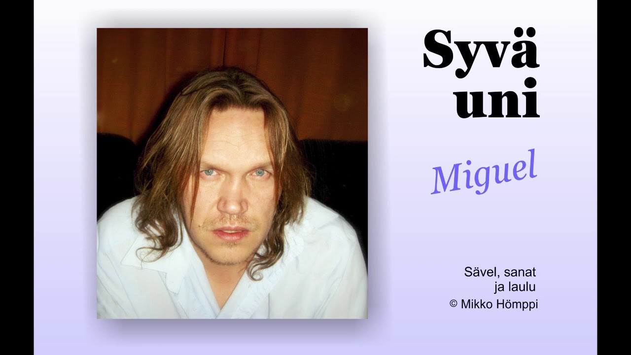 Syv&auml; uni - Miguel