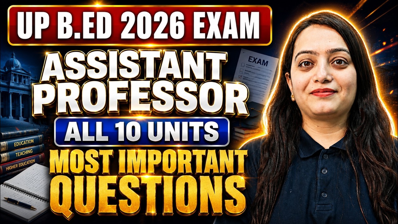 UP B.Ed Assistant Professor | All 10 Units | Education | Most Important Questions by Heena mam