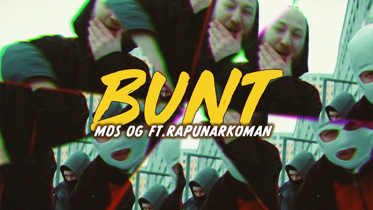 MDS OG x RAPUNARKOMAN - Bunt (prod. Lazy Rida Beats)