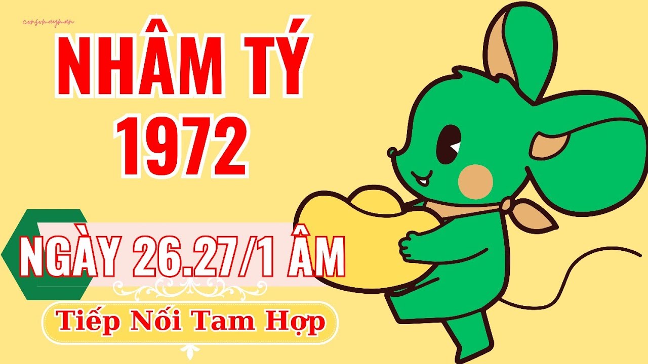Nhâm Tý 1972 Ngày 26 Đại Thắng Ngày 27/1 Âm: Nhờ Lục Hợp Tý Sửu Tiếp Nối Tam Hợp Thân Tý Thìn