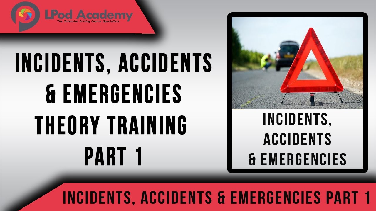 Theory Test Questions and Answers 2020 - Incidents, Accidents & Emergencies  - Part 1